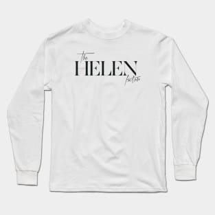 The Helen Factor Long Sleeve T-Shirt